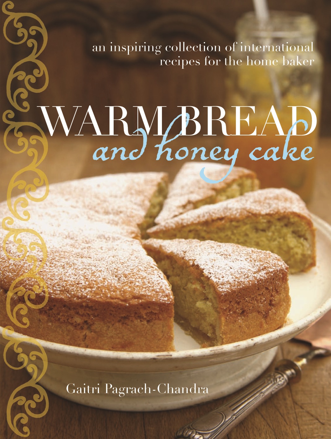 Warm Bread and Honey Cake